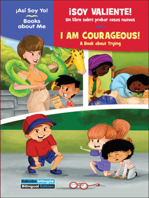 cover image of ¡Soy valiente! / I Am Courageous!